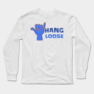 Hang loose Long Sleeve T-Shirt